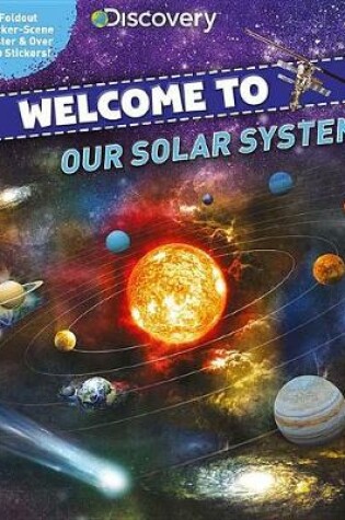 Cover of Discovery Welcome to Our Solar System