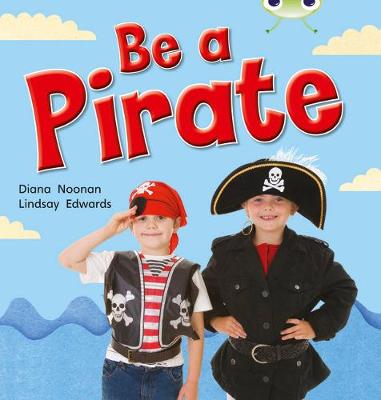 Cover of Bug Club Non-fiction Red B (KS1) Be a Pirate 6 pack