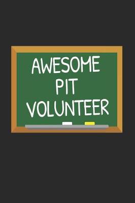 Book cover for Awesome PIT Volunteer