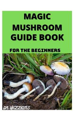 Book cover for Magic Mushroom Guide Book