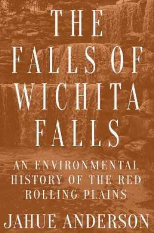 Cover of The Falls of Wichita Falls