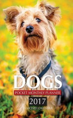 Book cover for Dogs Pocket Monthly Planner 2017