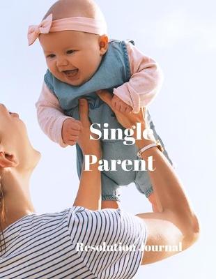 Book cover for Single Parent Resolution Journal