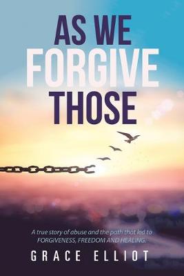 Book cover for As We Forgive Those