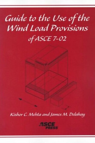 Cover of Guide to the Use of the Wind Load Provisions of ASCE 7-02