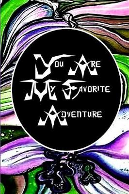 Book cover for You Are My Favorite Adventure
