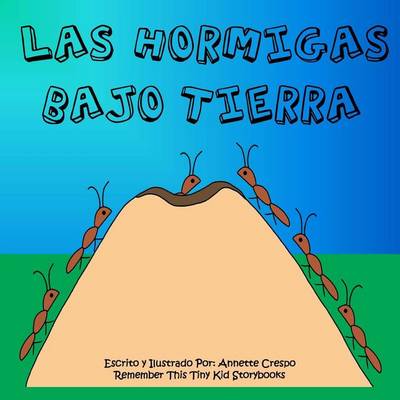 Book cover for Las Hormigas Bajo Tierra