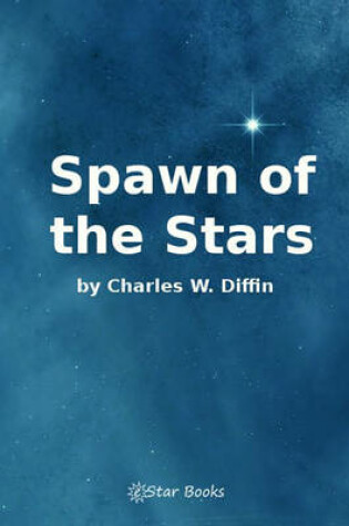 Cover of Spawn of the Stars