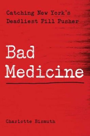 Cover of Bad Medicine