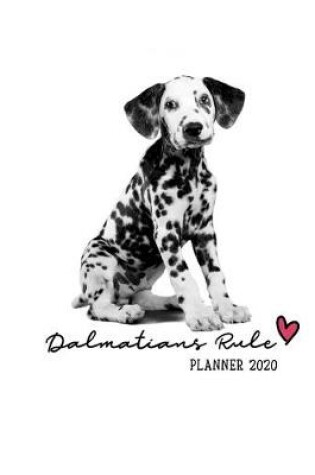 Cover of Dalmatians Rule Planner 2020