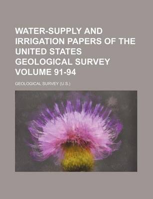 Book cover for Water-Supply and Irrigation Papers of the United States Geological Survey Volume 91-94