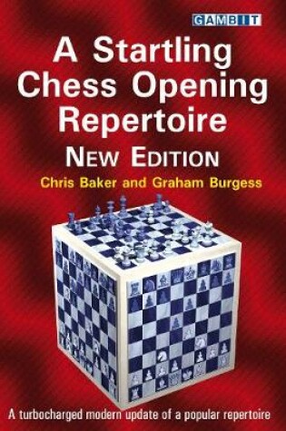 Cover of A Startling Chess Opening Repertoire: New Edition