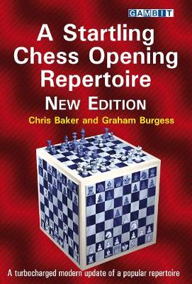 Book cover for A Startling Chess Opening Repertoire: New Edition