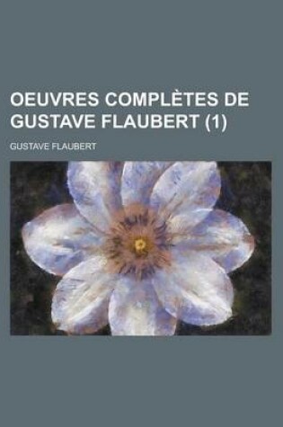 Cover of Oeuvres Completes de Gustave Flaubert (1)