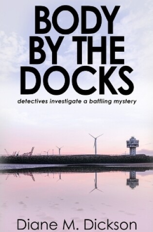 Cover of Body by the Docks