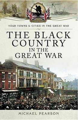 Book cover for The Black Country in the Great War