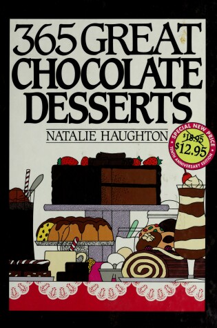 Cover of Three Hundred and Sixty-Five Great Chocolate Desserts