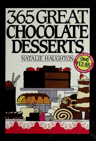 Book cover for Three Hundred and Sixty-Five Great Chocolate Desserts