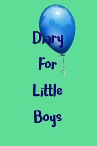 Cover of Diary For Little Boys