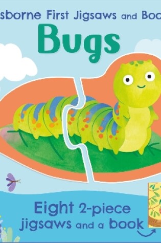 Cover of Usborne First Jigsaws And Book: Bugs
