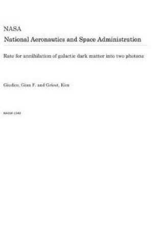 Cover of Rate for Annihilation of Galactic Dark Matter Into Two Photons