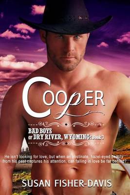 Cover of Cooper Bad Boys of Dry River, Wyoming Book 3