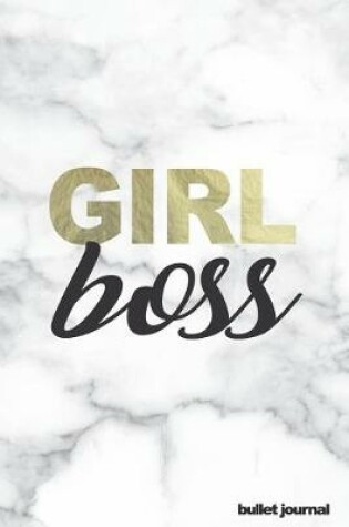 Cover of Girl Boss Bullet Journal