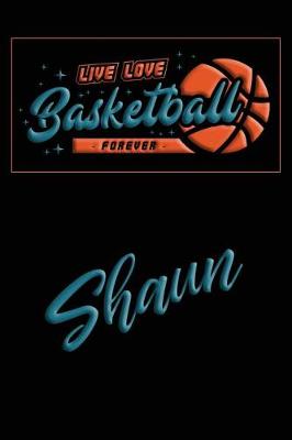 Book cover for Live Love Basketball Forever Shaun