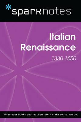 Book cover for Italian Renaissance (1330-1550) (Sparknotes History Note)