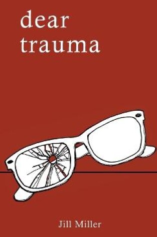 Cover of Dear Trauma