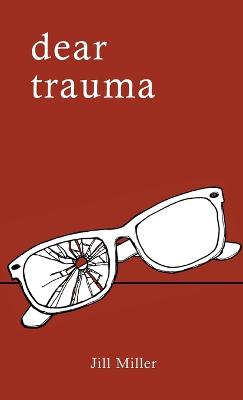 Book cover for Dear Trauma