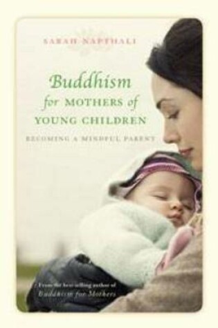 Cover of Buddhism for Mothers of Young Children