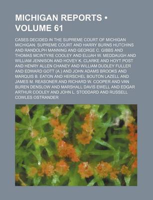 Book cover for Michigan Reports (Volume 61); Cases Decided in the Supreme Court of Michigan