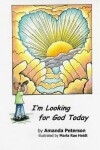 Book cover for I'm Looking for God Today