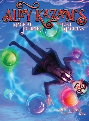 Book cover for Ally Kazam's Magical Journey - The Lost Magician