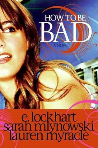 Cover of How to Be Bad