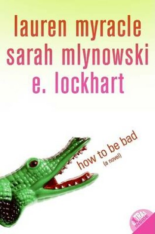 Cover of How to Be Bad