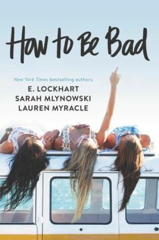 Cover of How to Be Bad