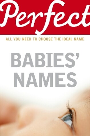 Cover of Perfect Babies' Names