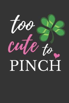 Book cover for Too Cute to Pinch