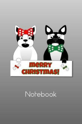 Cover of French Bulldogs Merry Christmas Notebook