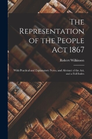 Cover of The Representation of the People Act 1867