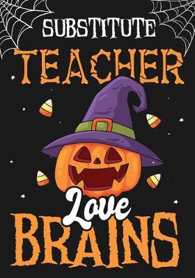 Book cover for Substitute Teacher Love Brains