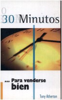 Cover of 30 Minutos ... Para Venderse Bien