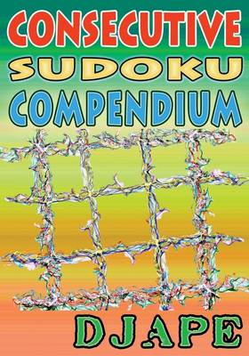 Book cover for Consecutive Sudoku Compendium