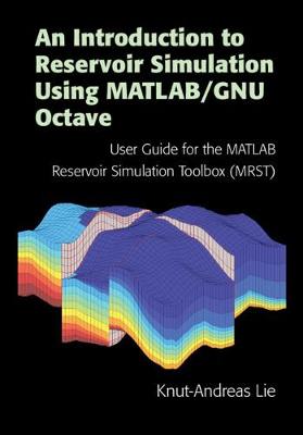 Book cover for An Introduction to Reservoir Simulation Using MATLAB/GNU Octave