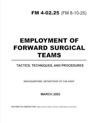 Book cover for FM 4-02.25 Employment of Forward Surgical Teams