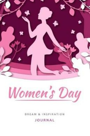 Cover of Women's Day Dream & Inspiration Journal