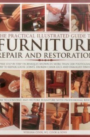 Cover of The Practical Illustrated Guide to Furniture Repair and Restoration