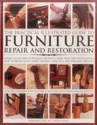 Book cover for The Practical Illustrated Guide to Furniture Repair and Restoration